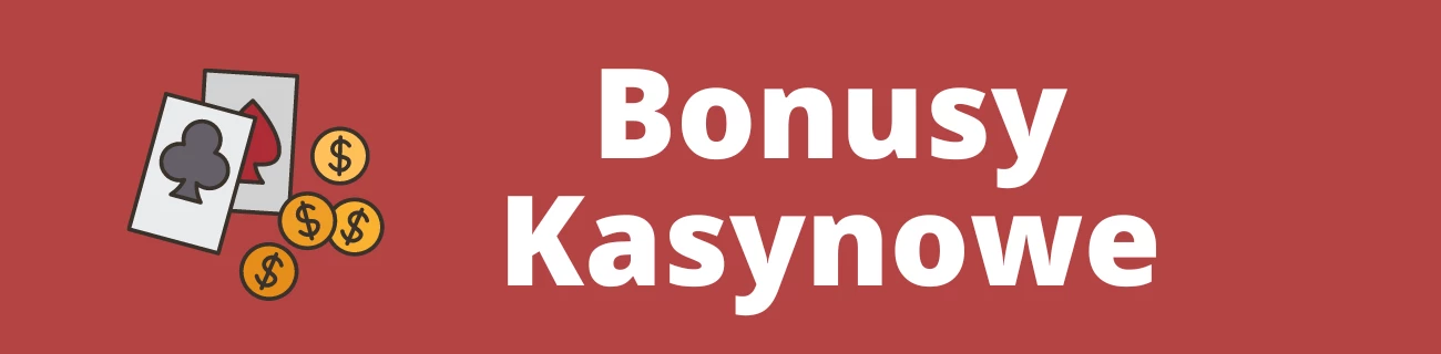 bonusy kasynowe