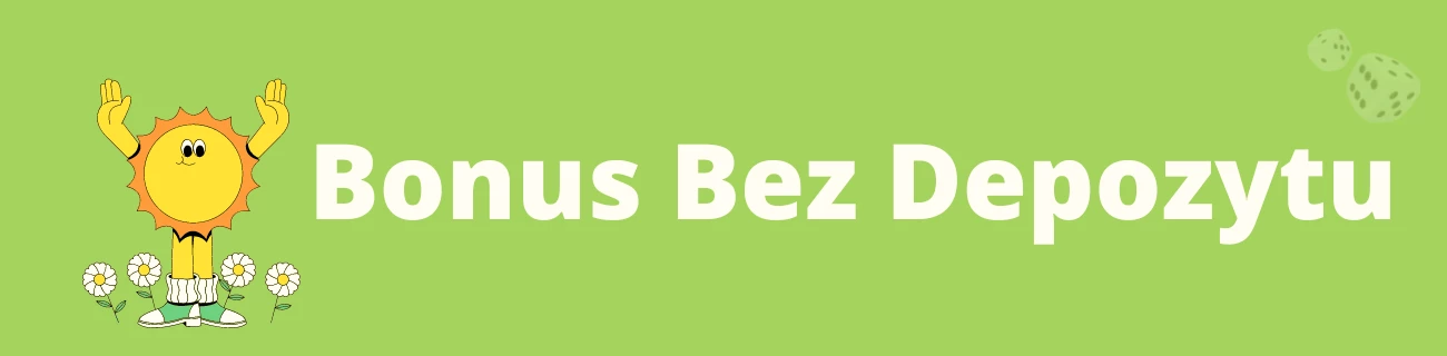 Bonus bez depozytu