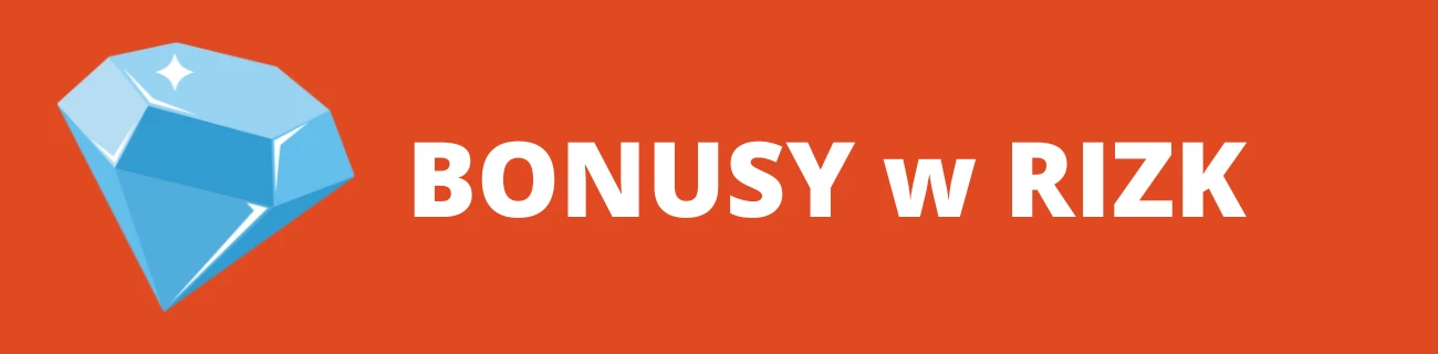 Bonusy w Rizk