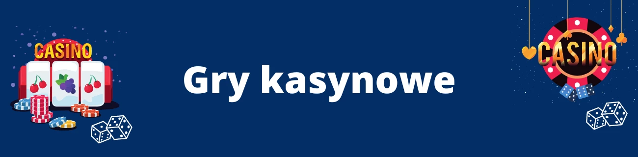 Gry kasynowe