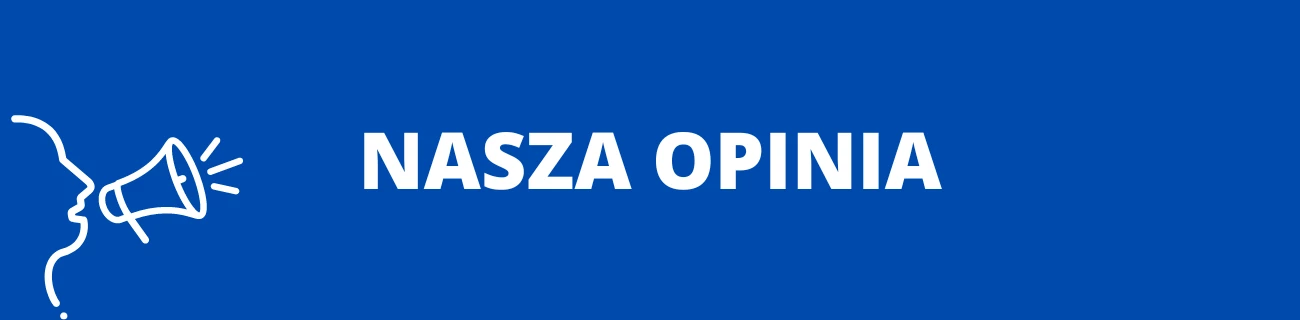 NASZA OPINIA