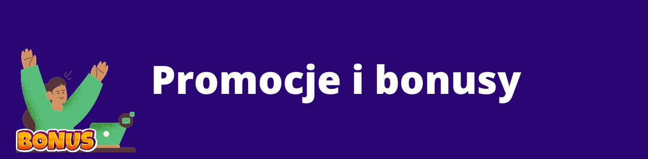 Promocje i bonusy