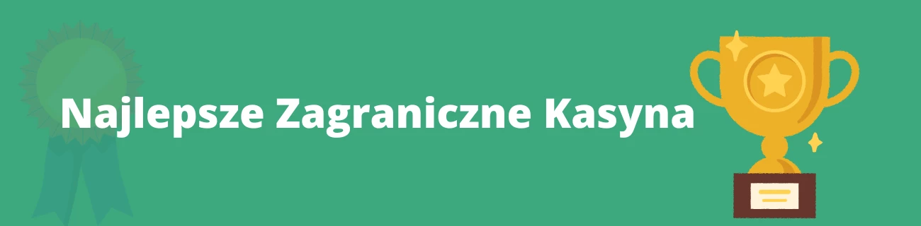Najlepsze zagraniczne kasyna online