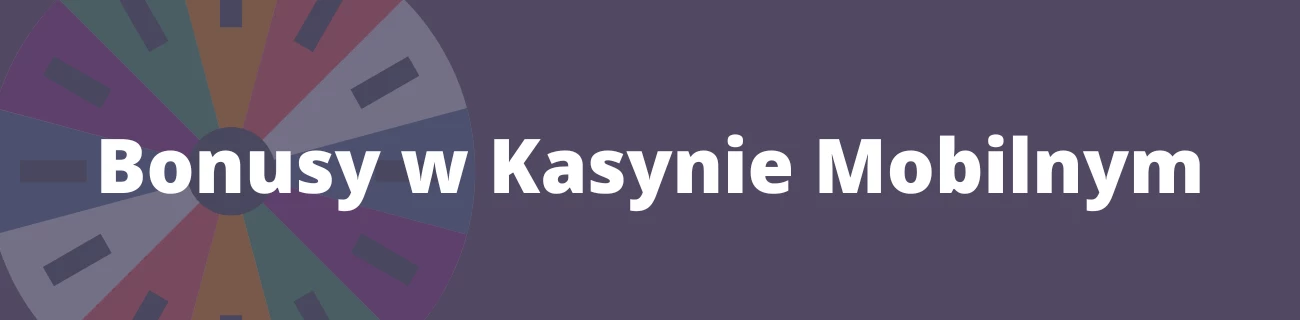 Bonusy w kasynie mobilnym