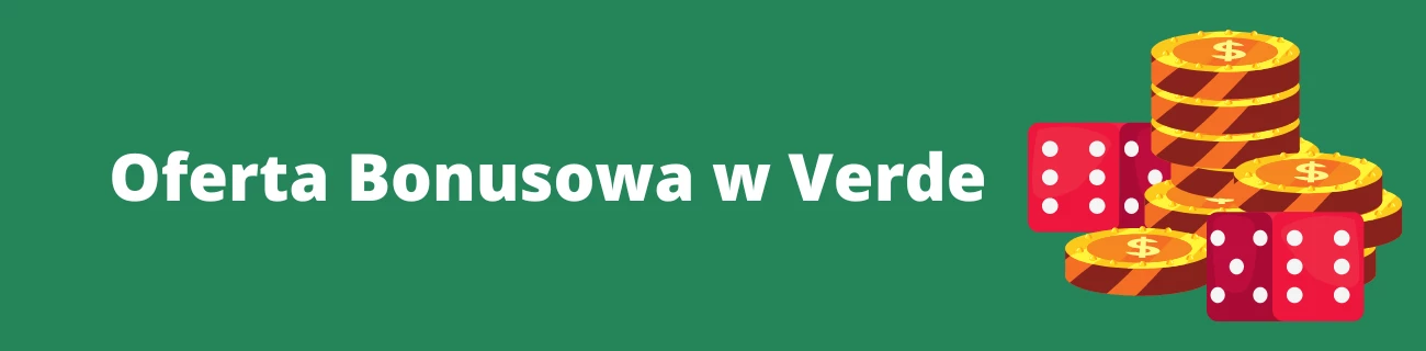 Oferta bonusowa w Verde Casino