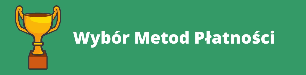 Wybór metod płatności