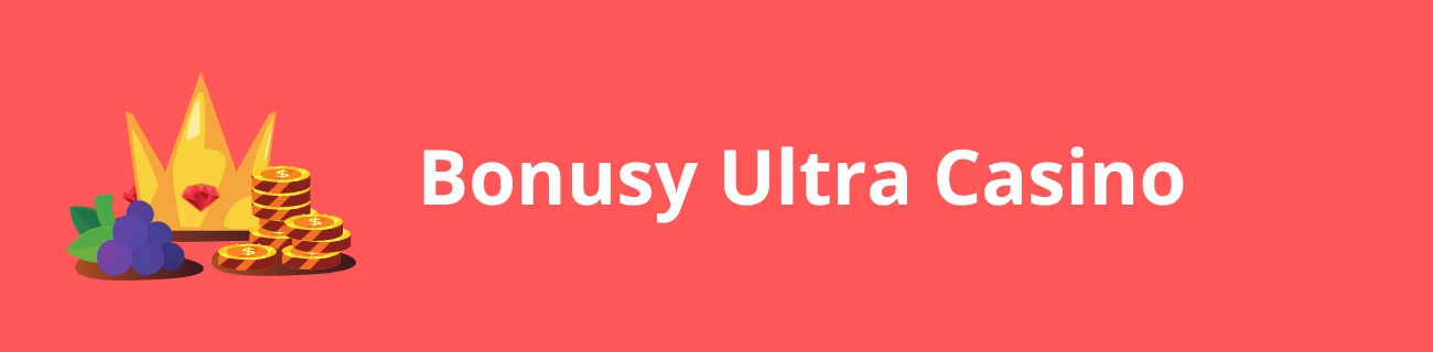 Bonusy Ultra casino