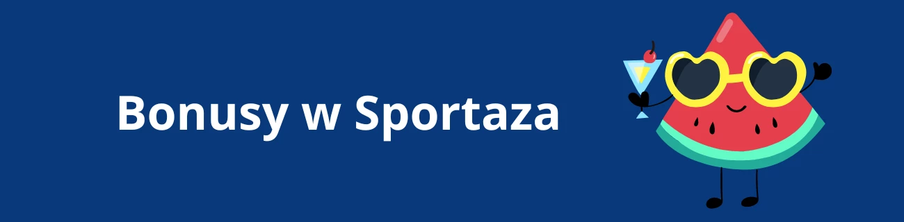 Bonusy w Sportaza